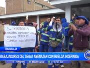 Trujillo: trabajadores del SEGAT amenazan con huelga indefinida