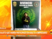 Trujillo: cae sujeto que habría participado en asalto a empresario