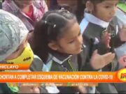 Lambayeque: exhortan a completar esquema de vacunación contra la COVID-19