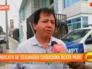 Sindicato de seguridad ciudadana acata paro