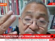 Ministra de agricultura plantea cronograma para Chavimochic