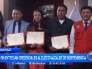 Áncash: por fin entregan credenciales al electo alcalde de Independencia