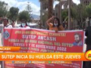 Áncash: Sute inicia su huelga este jueves