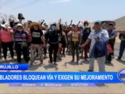 Trujillo: pobladores bloquean vía y exigen su mejoramiento