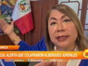 Cajamarca: fiscal alerta que colapsaron albergues juveniles