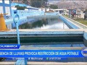 Cajamarca: ausencia de lluvias provoca restricción de agua potable