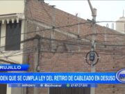 Trujillo: piden que se cumpla Ley del retiro de cableado en desuso