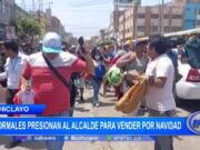 Chiclayo: informales presionan al alcalde para vender por navidad