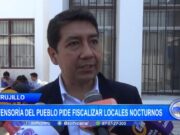 Trujillo: Defensoría del Pueblo pide fiscalizar locales nocturnos