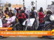 Trujillo: el 70% de empresas no contratan a personas con discapacidad