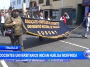 Trujillo: docentes universitarios inician huelga indefinida
