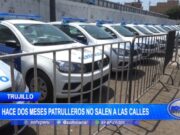 Trujillo: hace dos meses patrulleros no salen a las calles