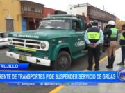 Trujillo: gerente de Transportes pide suspender servicio de grúas