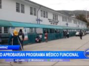 Huaraz: no aprobarían programa médico funcional