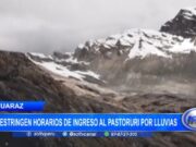 Huaraz: restringen horarios de ingreso al Pastoruri por lluvias