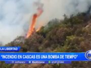 COER: Incendio en cascas es una bomba de tiempo