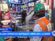 Trujillo: realizan operativo inopinado a mercado La Unión