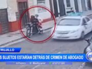 Trujillo: seis sujetos estarían detrás de crimen de abogado