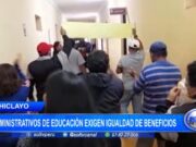 Lambayeque: administrativos de educación exigen igualdad de beneficios