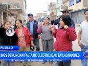 Trujillo: vecinos denuncian falta de electricidad en las noches