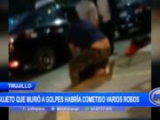 Trujillo: sujeto que murió a golpes habría cometido varios robos