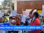 Piura: padres piden al gobernador culminar obra