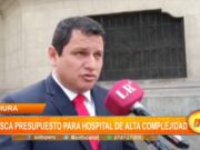 Piura: busca presupuesto para Hospital de Alta Complejidad