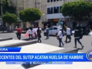 Piura: docentes del Sutep acatan huelga de hambre