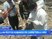 La Libertad: hallan restos humanos en carretera a Virú