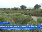 Trujillo: piden proyecto para combatir contaminación de río Moche