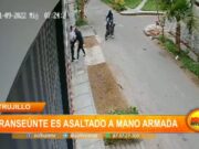 Trujillo: transeúnte es asaltado a mano armada