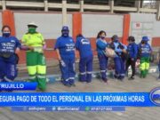 Trujillo: asegura pago de todo el personal en las próximas horas