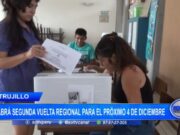 La Libertad: habrá segunda vuelta regional para el próximo 4 de diciembre