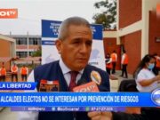 Trujillo: alcaldes electos no se interesan por prevención de riesgos