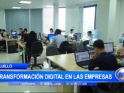 La Libertad: anuncian transformación digital en las empresas