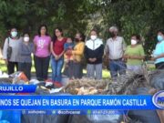 Trujillo: vecinos se quejan en basura en parque Ramón Castilla