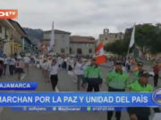 Cajamarca: marchan por la paz y unidad del país