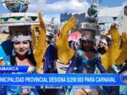 Cajamarca: Municipalidad Provincial designa s/250 000 para carnaval