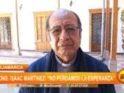 Monseñor Isaac Martínez: “no perdamos la esperanza”