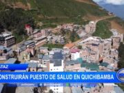 La Libertad: construirán puesto de salud en Quichibamba