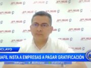 Chiclayo: Sunafil insta a empresas a pagar gratificación