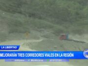 La Libertad: mejorarán tres corredores viales en la región