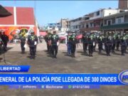 La Libertad: general de la policía pide llegada de 300 Dinoes