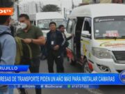 Trujillo: empresas de transporte piden un año más para instalar cámaras