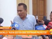 Huachillo: “nueva gestión debe destrabar proyectos”