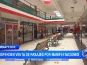 Lambayeque: suspenden venta de pasajes por manifestaciones