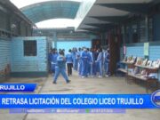 Trujillo: se retrasa licitación del colegio Liceo Trujillo