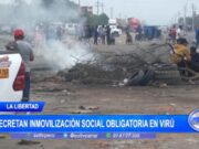 La Libertad: decretan inmovilización social obligatoria en Virú