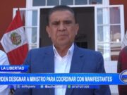 La Libertad: piden designar a ministro para coordinar con manifestantes