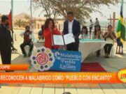 La Libertad: reconocen a Malabrigo como “Pueblo con encanto”